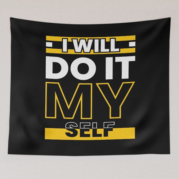 Item preview, I Will Do Myself designed and sold by pqrstshirts.