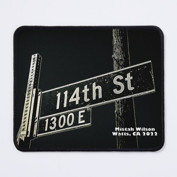 Item preview, 114th Street, Watts, California by Mistah Wilson designed and sold by The Street Sign Store.