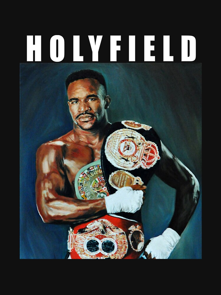 "Evander Holyfield " T-shirt for Sale by BRODYSMITHS | Redbubble
