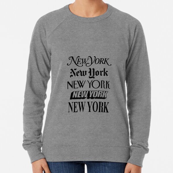 New York New York Lightweight Sweatshirt