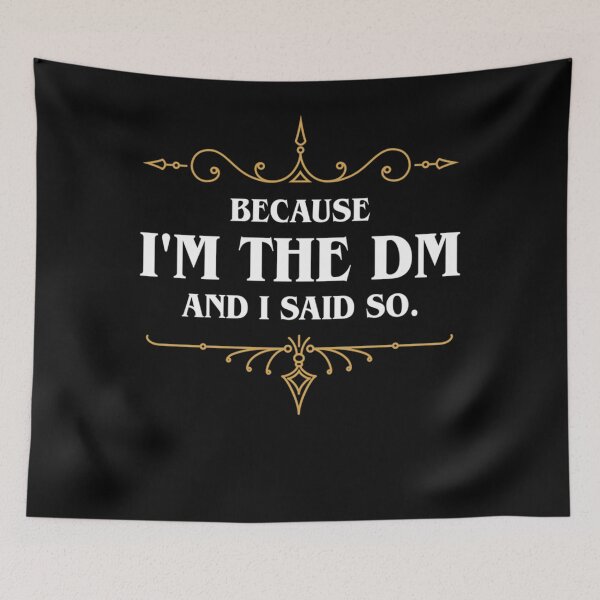 Item preview, Because I&39;m the Master and I Said So Funny Tabletop RPG Meme Essential T-Shirt designed and sold by Jennifer765.