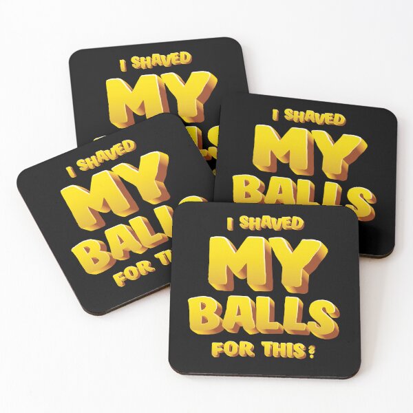 Item preview, I Shaved My Balls For This Funny designed and sold by Urosek.