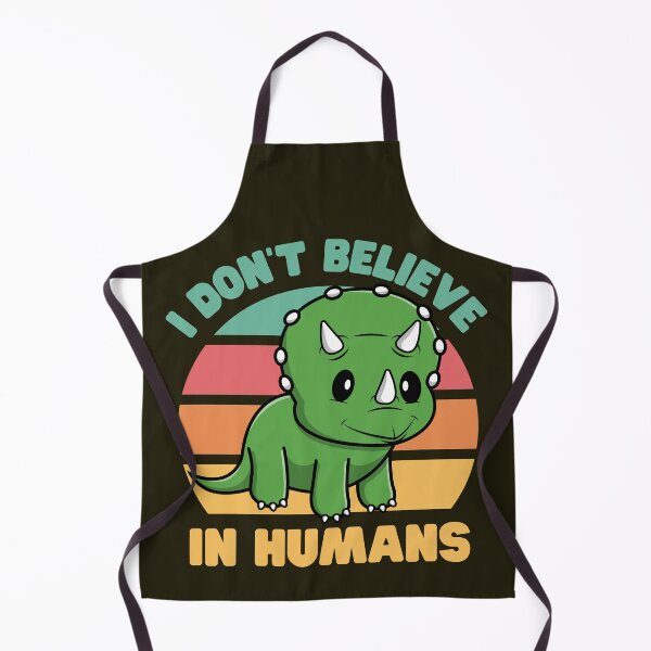 Item preview, I Don't Believe in Humans: Triceratops designed and sold by Keep Smiling.