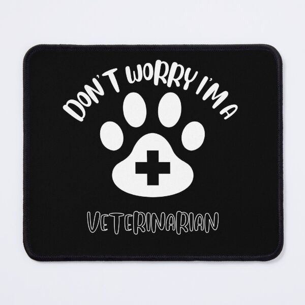 Item preview, Don't Worry I'm A Veterinarian designed and sold by NivousArts.