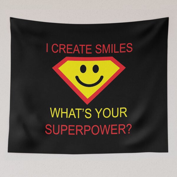Item preview, I CREATE SMILES WHAT'S YOUR SUPERPOWER? designed and sold by antipatic.