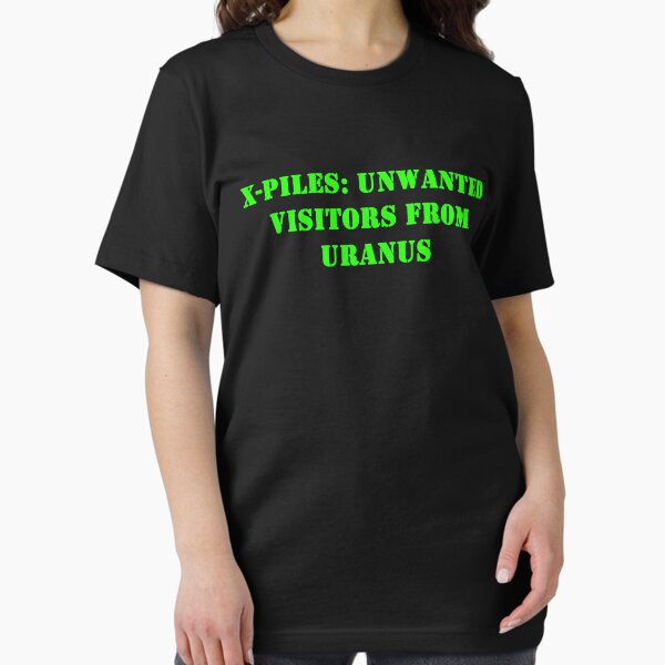X-Piles: Unwanted Visitors From Uranus Essential T-Shirt