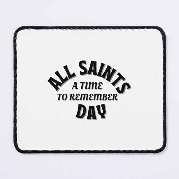 Item preview, All Saints Day All Souls Day A Time to Remember An Important Clear Message designed and sold by AgainstThes.