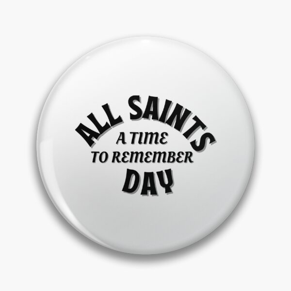 Item preview, All Saints Day All Souls Day A Time to Remember An Important Clear Message   designed and sold by AgainstThes.