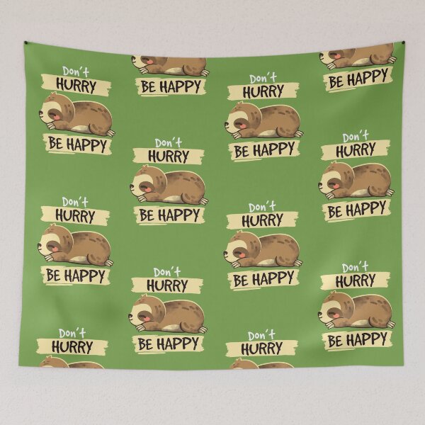 Item preview, Dont hurry be happy designed and sold by NemiMakeit.