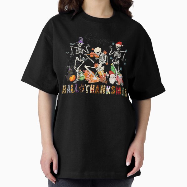 Happy Hallothanksmas Funny Halloween Thanksgiving Christmas Oversized T-Shirt
