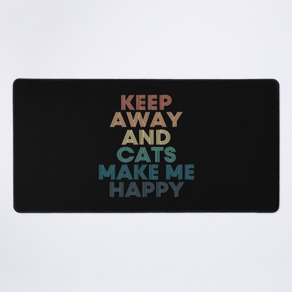 Item preview, Keep away And Cats Make Me Happy designed and sold by kindxinn.