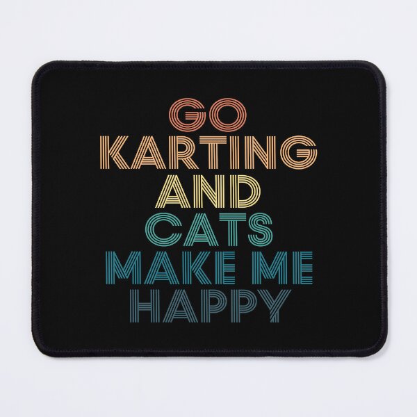 Item preview, Go Karting And Cats Make Me Happy designed and sold by kindxinn.