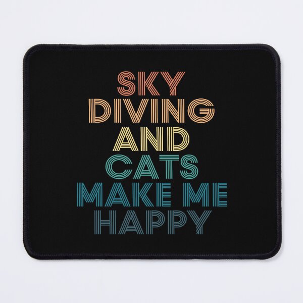 Item preview, Sky Diving And Cats Make Me Happy designed and sold by kindxinn.