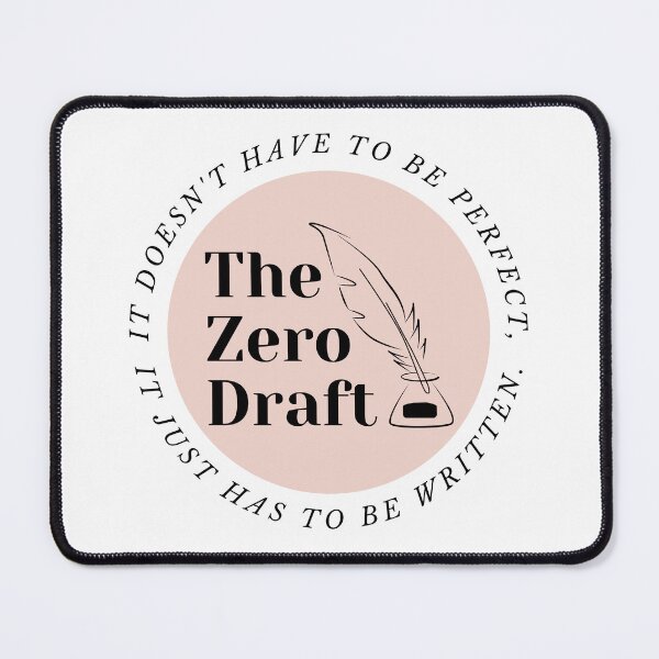 Item preview, The zero draft. It doesn't have ot be perfect, it just has to be written. (pink design) designed and sold by CreativeStrand.
