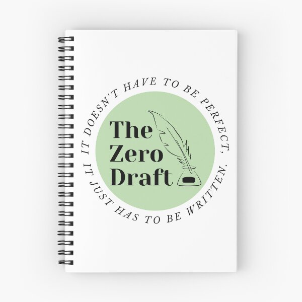 Item preview, The zero draft. It doesn't have ot be perfect, it just has to be written. (green design) designed and sold by CreativeStrand.