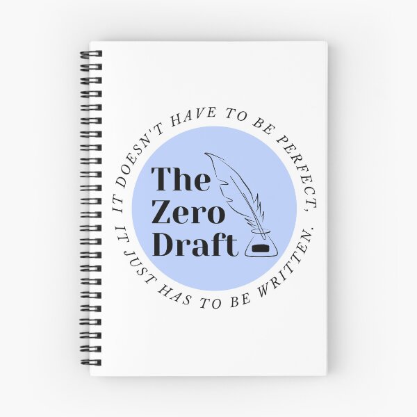 Item preview, The zero draft. It doesn't have ot be perfect, it just has to be written. (blue design) designed and sold by CreativeStrand.