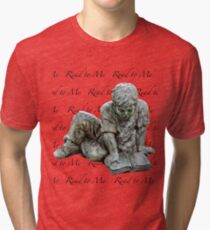Read to me Tri-blend T-Shirt