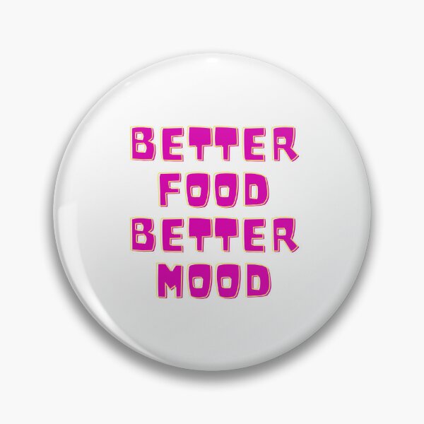 Item preview, Better food better mood designed and sold by Izemiro.