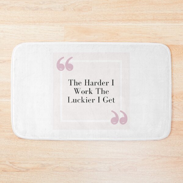 Item preview, the harder i work the luckier i get designed and sold by noha alzohbi.