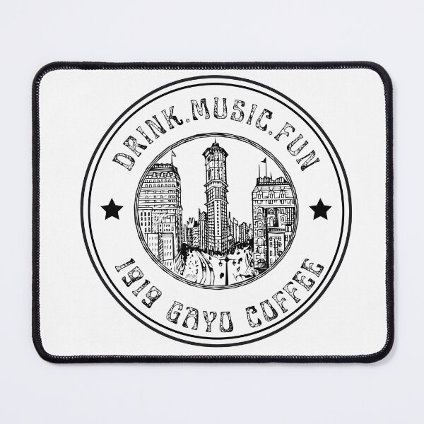 Item preview, DRINK MUSIC FUN 1919 GAYU CAFFE designed and sold by DarrellFreemy.