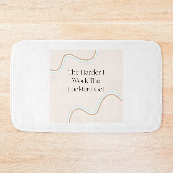 Item preview, the harder i work the luckier i get designed and sold by noha alzohbi.