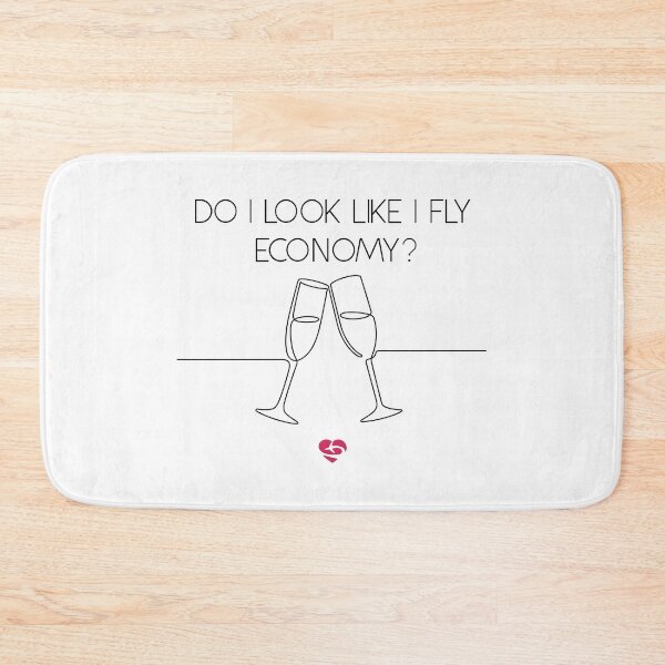 Item preview, Do I Look Like I Fly Economy  - Sarcastic Traveler Quote design designed and sold by Ikaroots.