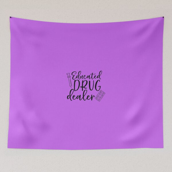 Item preview, Funny Educated Nurse Drug Dealer designed and sold by UniQueensShop.