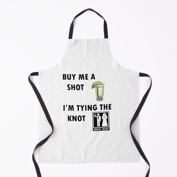 Item preview, Buy Me A Shot I'm Tying The Knot designed and sold by The-Wombat-RSA.