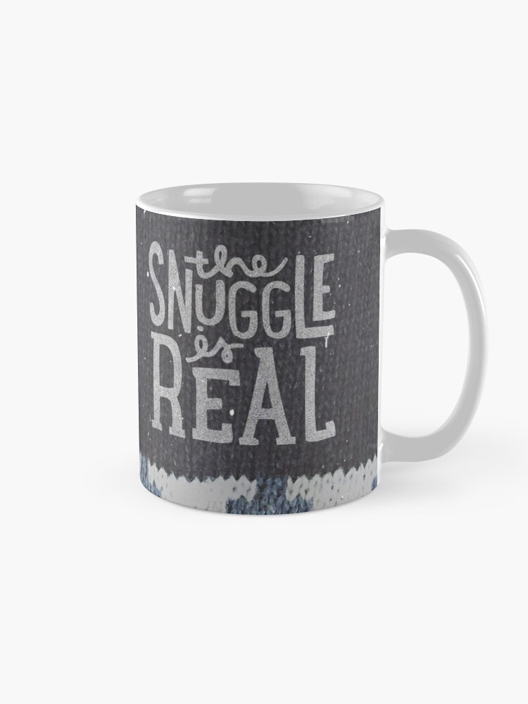 "the SNUGGLE is REAL" Coffee Mug for Sale by cabinsupplyco Redbubble