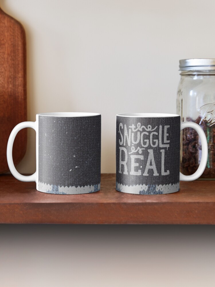 "the SNUGGLE is REAL" Mug by cabinsupplyco Redbubble