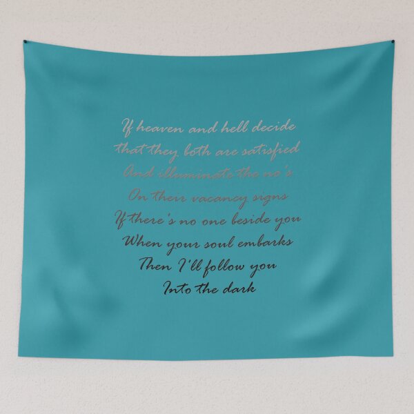 Item preview, Ill Follow You Into The Dark Lyrics20 designed and sold by RupertKautzer.