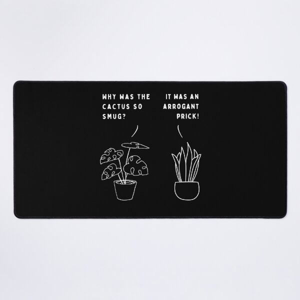 Item preview, Plant joke - Why was the cactus so smug? designed and sold by ani-eni.