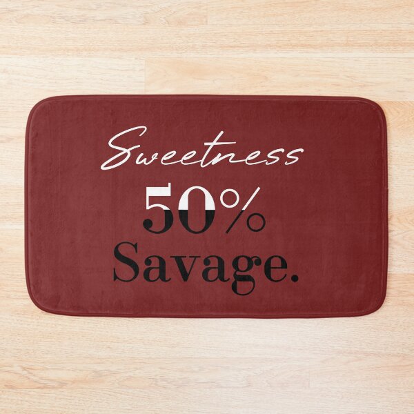 Item preview, 50% sweetness 50% savage designed and sold by MUSThaveprint.