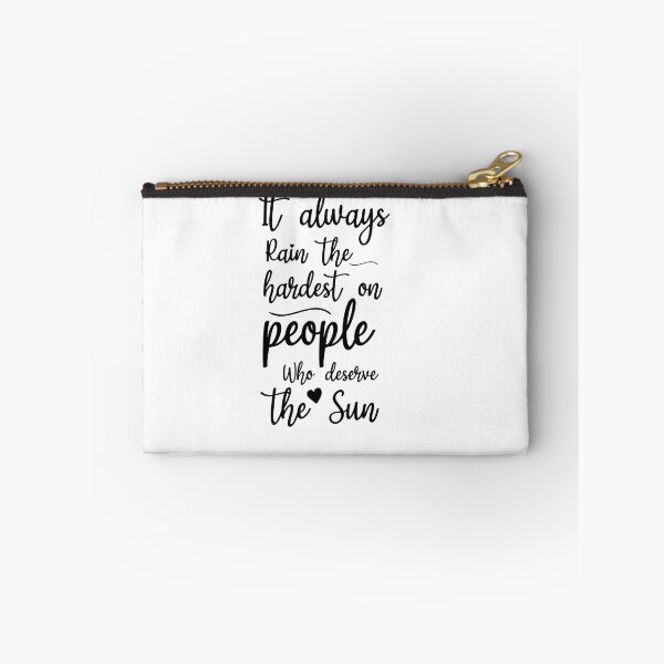 Item preview, it always rain the hardest on those who deserve the sun designed and sold by Crystakim.