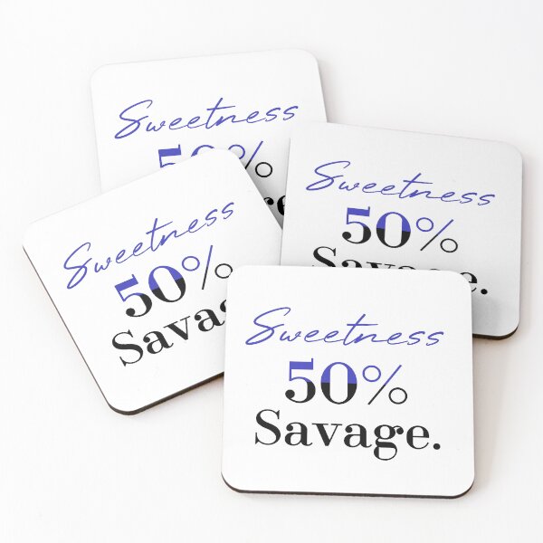 Item preview, 50% sweetness 50% savage designed and sold by MUSThaveprint.