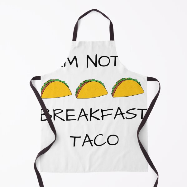 Item preview, I AM NOT A BREAKFAST TACO designed and sold by Salah ⭐️⭐️⭐️⭐️⭐️.