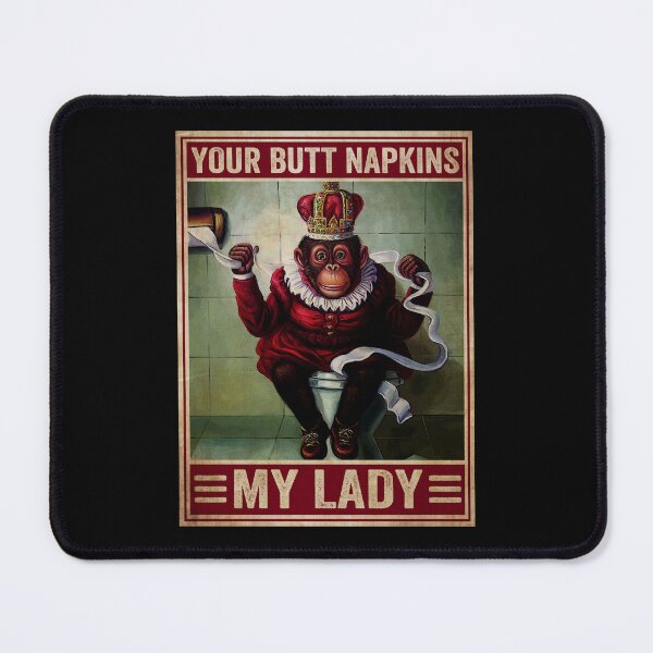 Item preview, Monkey Your Butt Napkins My Lady designed and sold by hikelkryderw14.