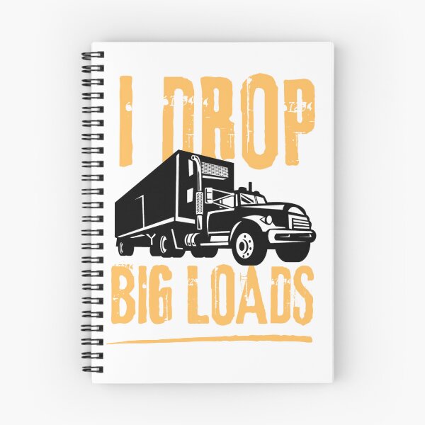 Item preview, I drop big loads for trucks lovers | funny trucks designed and sold by Happiness-pills.