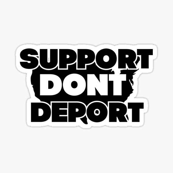 Artikel-Vorschau von Support Nicht deportieren, designt und verkauft von jcweaverart.