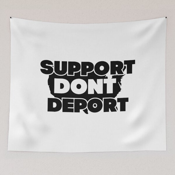 Item preview, Support Don't Deport  designed and sold by jcweaverart.