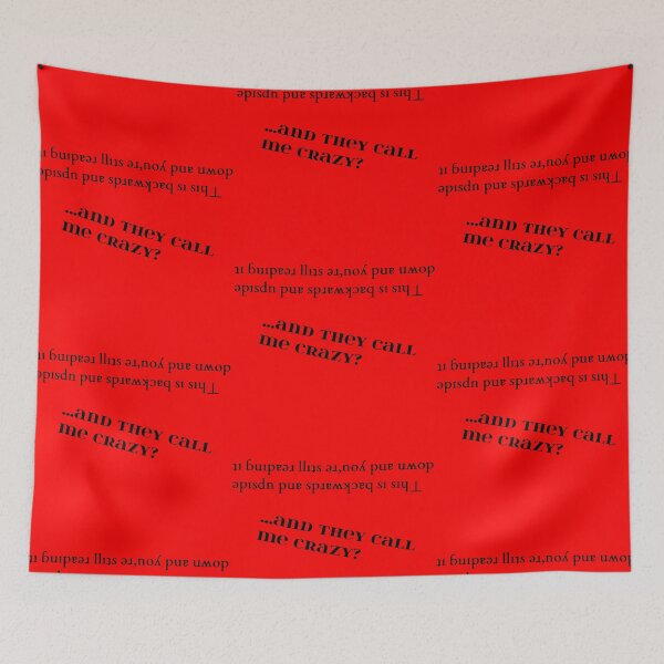Item preview, ...And They Call ME Crazy? designed and sold by RenderedArts.