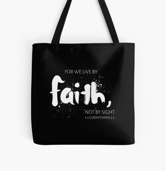 Live By Faith Not By Sight Tote Bag Live By Faith Not By Sight Tote Bag