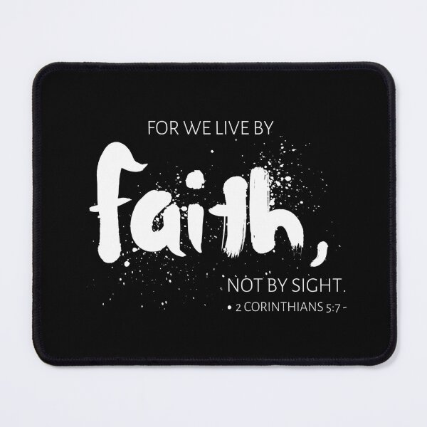 Item preview, For We Live By Faith Not By Sight 2 Corinthians 5:7 designed and sold by Just Christianity.
