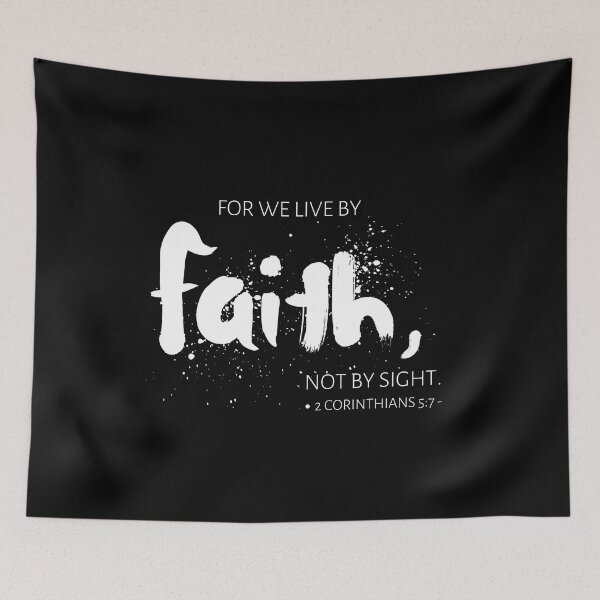 Item preview, For We Live By Faith Not By Sight 2 Corinthians 5:7 designed and sold by Just Christianity.
