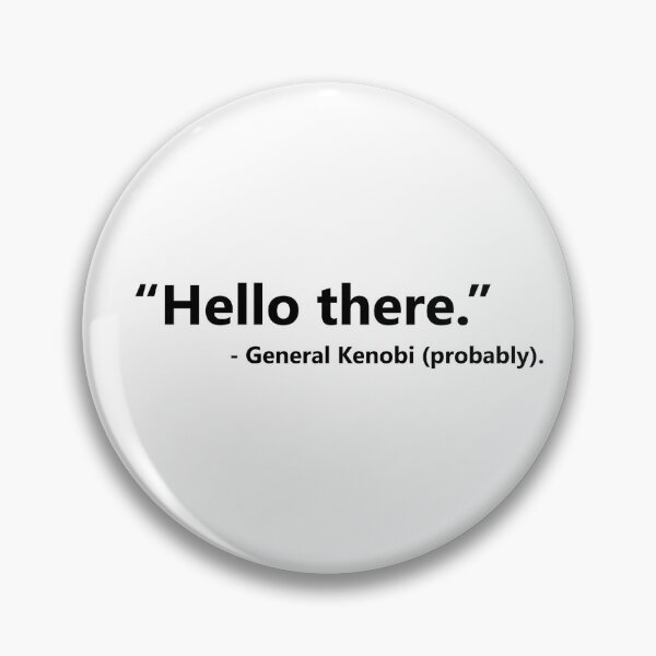 Item preview, Hello There General Kenobi Probably Sticker designed and sold by IceyDel.