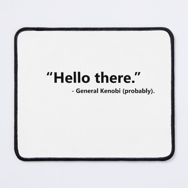 Item preview, Hello There General Kenobi Probably Sticker designed and sold by IceyDel.