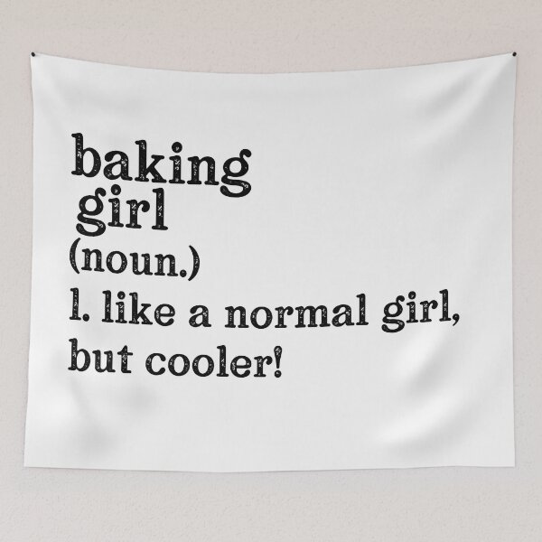 Item preview, Baking Girl: Like A Normal Girl But Cooler! designed and sold by TeesYouWant.