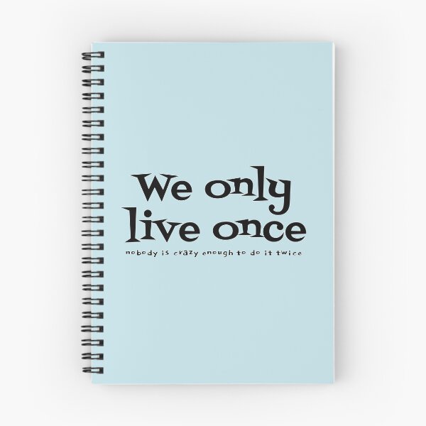 Item preview, We only live once designed and sold by reIntegration.