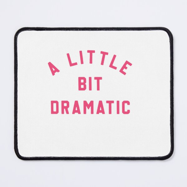 Item preview, Copy of a little bit dramatic,University Aesthetic - Womens Trendy - Casual - College Style-Dramatic designed and sold by Sophistical.