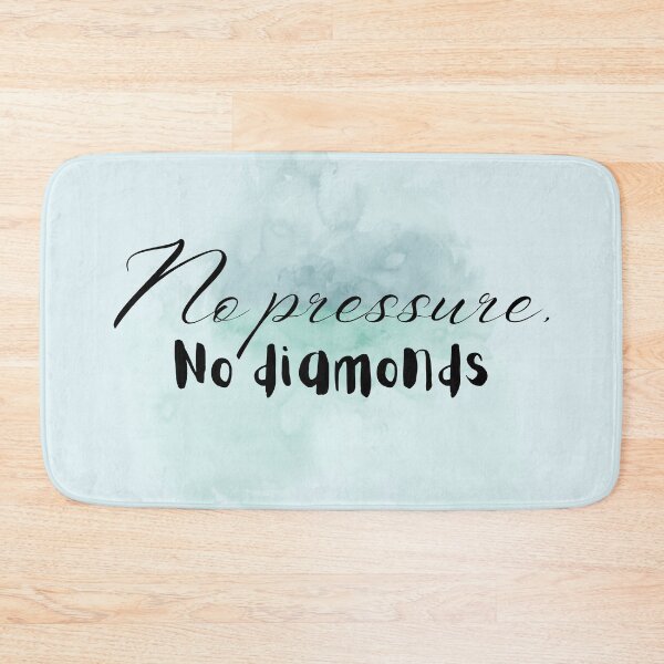 Item preview, No pressure No diamonds designed and sold by QUOT-s.